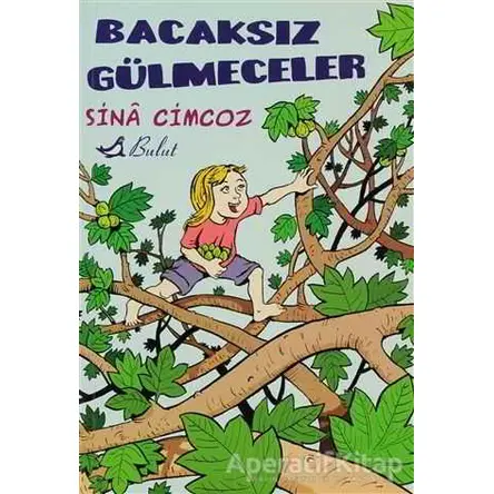 Bacaksız Gülmeceler - Sina Cimcoz - Bulut Yayınları