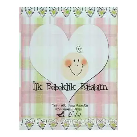 İlk Bebeklik Kitabım - Ferda Çobanoğlu - Bulut Yayınları