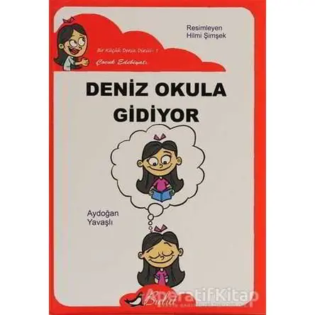 Deniz Okula Gidiyor - Aydoğan Yavaşlı - Bulut Yayınları