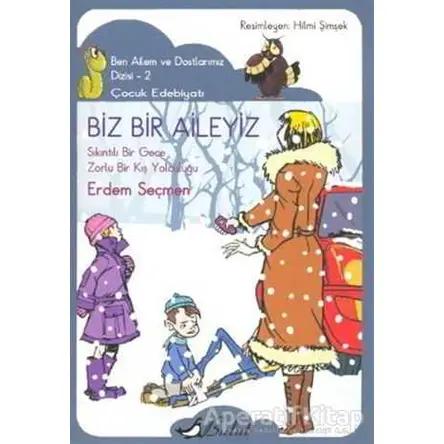 Biz Bir Aileyiz - Erdem Seçmen - Bulut Yayınları