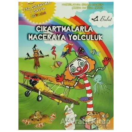 Çıkartmalarla Maceraya Yolculuk - Kolektif - Bulut Yayınları
