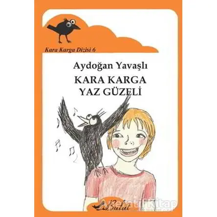 Kara Karga Dizisi 6 - Kara Karga Yaz Güzeli - Aydoğan Yavaşlı - Bulut Yayınları