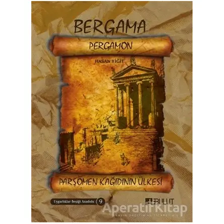 Bergama - Parşömen Kağıdının Ülkesi - Hasan Yiğit - Bulut Yayınları