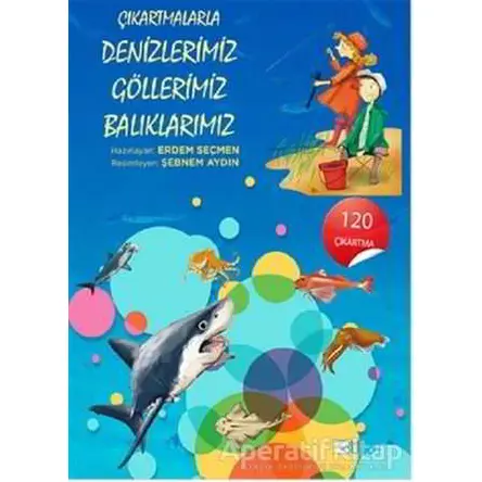 Çıkartmalarla Denizlerimiz, Göllerimiz, Balıklarımız - Kolektif - Bulut Yayınları