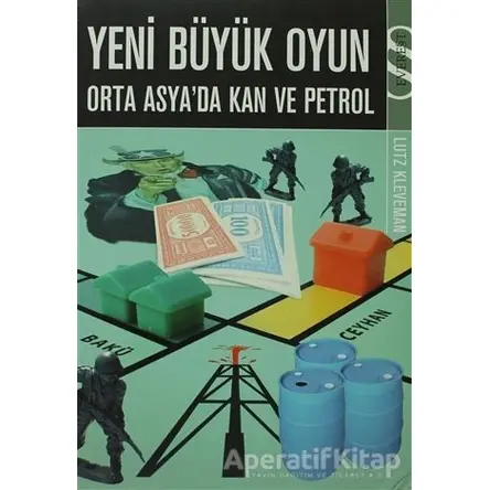 Yeni Büyük Oyun - Lutz Kleveman - Everest Yayınları