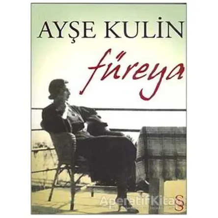 Füreya - Ayşe Kulin - Everest Yayınları