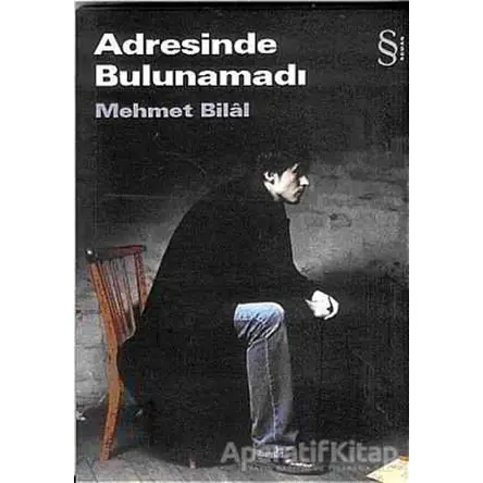 Adresinde Bulunamadı - Mehmet Bilal - Everest Yayınları