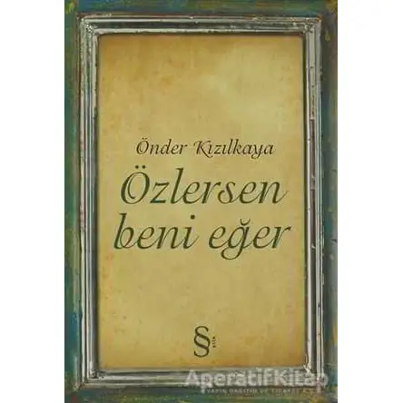 Özlersen Beni Eğer - Önder Kızılkaya - Everest Yayınları