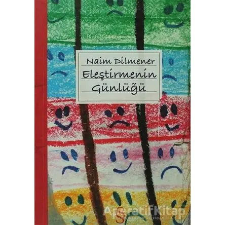 Eleştirmenin Günlüğü - Naim Dilmener - Everest Yayınları