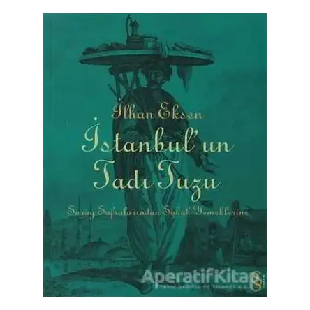 İstanbul’un Tadı Tuzu - İlhan Eksen - Everest Yayınları