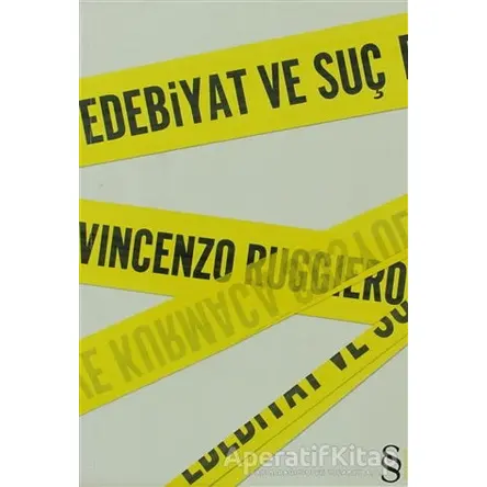 Edebiyat ve Suç - Vincenzo Ruggiero - Everest Yayınları