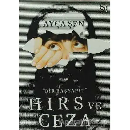 Hırs ve Ceza - Ayça Şen - Everest Yayınları