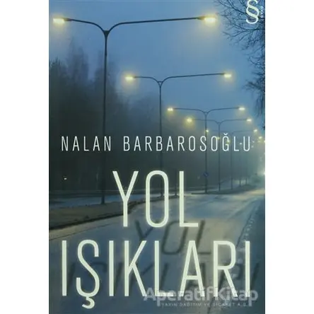 Yol Işıkları - Nalan Barbarosoğlu - Everest Yayınları