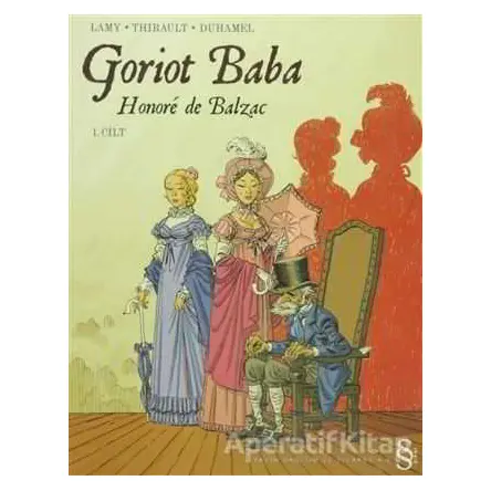 Goriot Baba 1. Cilt - Honore de Balzac - Everest Yayınları