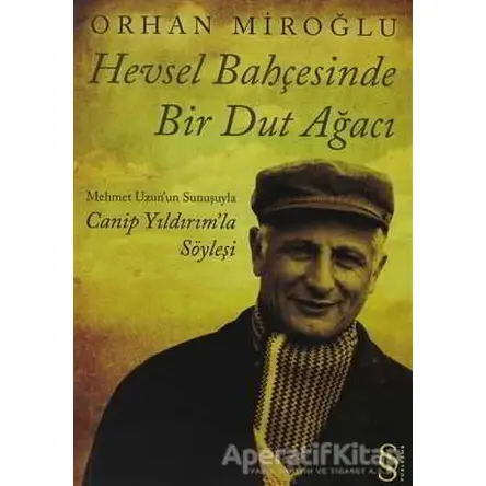 Hevsel Bahçesinde Bir Dut Ağacı - Orhan Miroğlu - Everest Yayınları