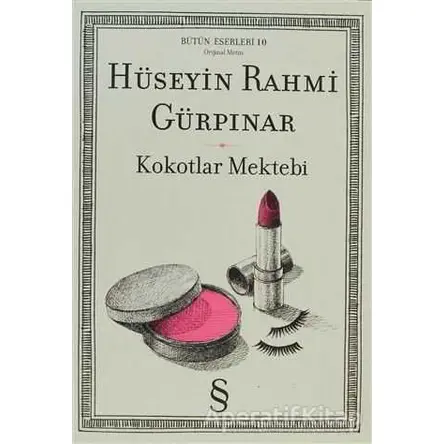 Kokotlar Mektebi - Hüseyin Rahmi Gürpınar - Everest Yayınları