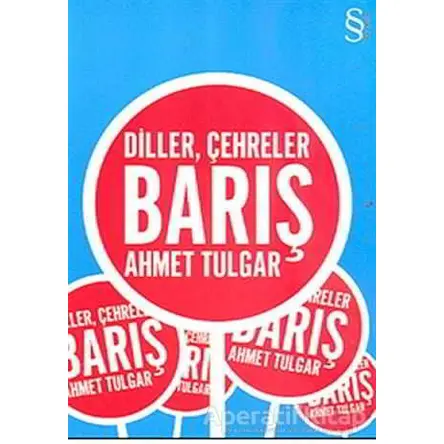 Diller, Çehreler - Barış - Ahmet Tulgar - Everest Yayınları