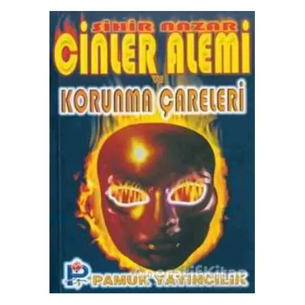 Cinler Alemi ve Korunma Çareleri (Sır-004) - Naim Erdoğan - Pamuk Yayıncılık