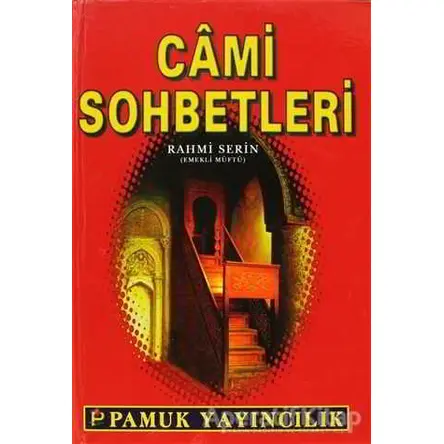 Cami Sohbetleri (Sohbet-021) - Rahmi Serin - Pamuk Yayıncılık