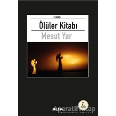 Ölüler Kitabı - Mesut Yar - Alfa Yayınları