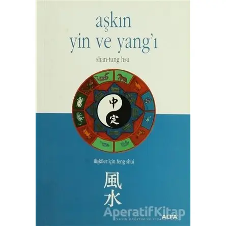 Aşkın Yin ve Yang’ı - Shan-Tung Hsu - Alfa Yayınları