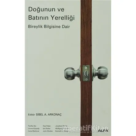 Doğunun ve Batının Yerelliği - Tevfika İkiz - Alfa Yayınları