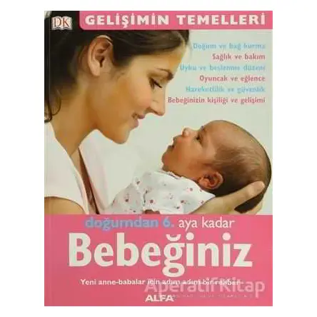 Doğumdan 6. Aya Kadar Bebeğiniz - Kolektif - Alfa Yayınları