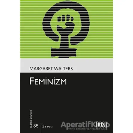Feminizm - Margaret Walters - Dost Kitabevi Yayınları