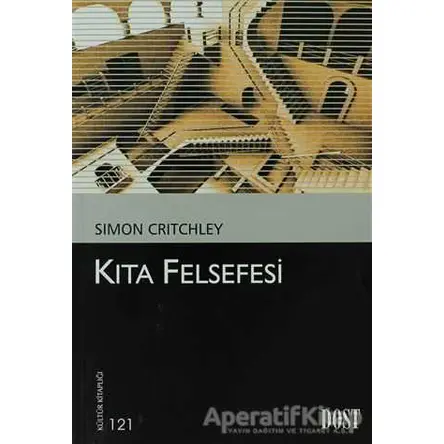 Kıta Felsefesi - Simon Critchley - Dost Kitabevi Yayınları
