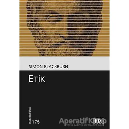 Etik - Simon Blackburn - Dost Kitabevi Yayınları