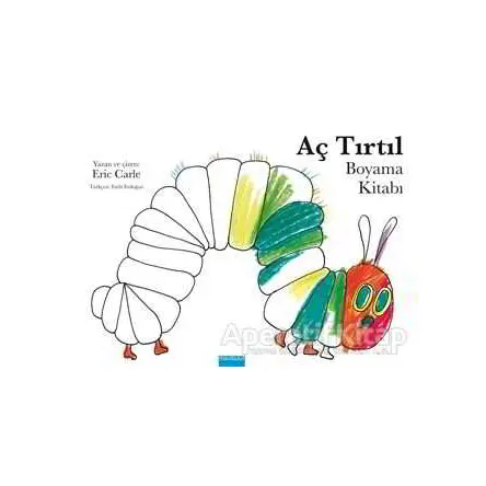 Aç Tırtıl - Boyama Kitabı - Eric Carle - Mavibulut Yayınları