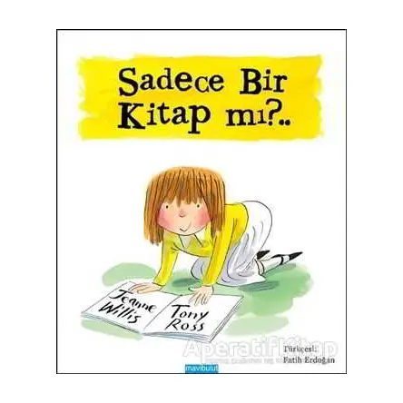 Sadece Bir Kitap mı?.. - Jeanne Willis - Mavibulut Yayınları