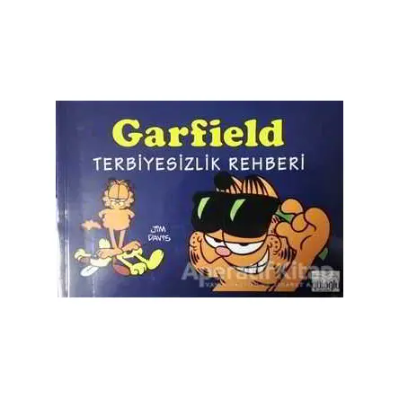 Garfield Terbiyesizlik Rehberi - Jim Davis - Güloğlu Yayıncılık