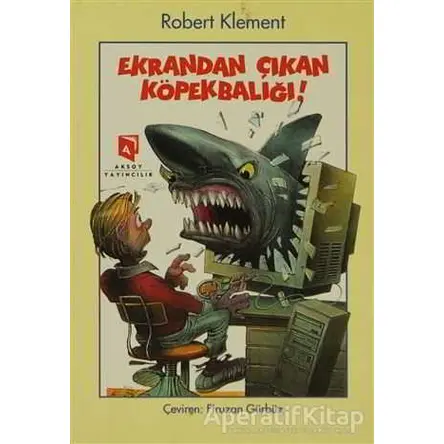 Ekrandan Çıkan Köpekbalığı - Robert Klement - Aksoy Yayıncılık