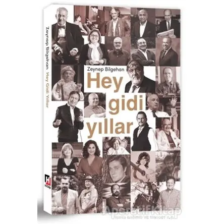 Hey Gidi Yıllar - Zeynep Bilgehan - Hürriyet Kitap