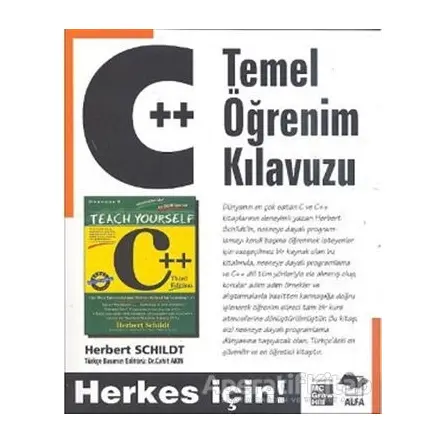 C++ Temel Öğrenim Kılavuzu - Herbert Schildt - Alfa Yayınları