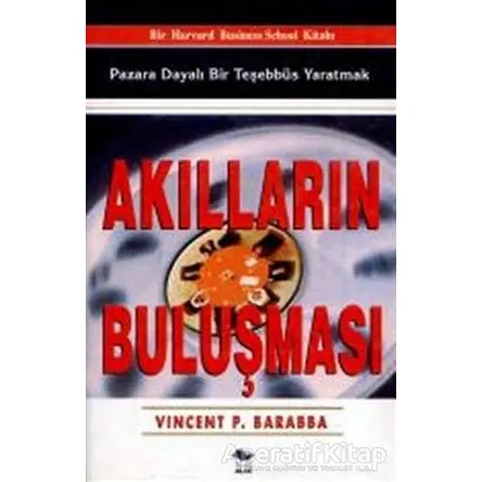 Akılların Buluşması - Vincent P. Barabba - Alfa Yayınları