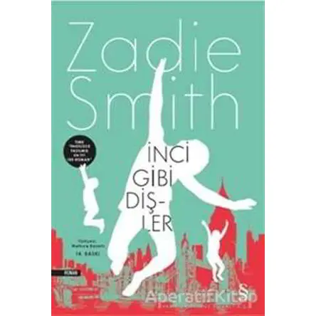 İnci Gibi Dişler - Zadie Smith - Everest Yayınları
