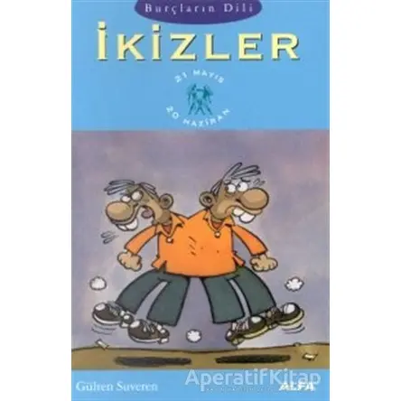 Burçların Dili İkizler 21 Mayıs - 20 Haziran - Gülten Suveren - Alfa Yayınları