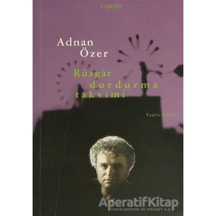 Rüzgar Durdurma Takvimi - Adnan Özer - Everest Yayınları
