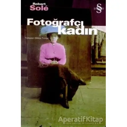 Fotoğrafçı Kadın - Robert Sole - Everest Yayınları