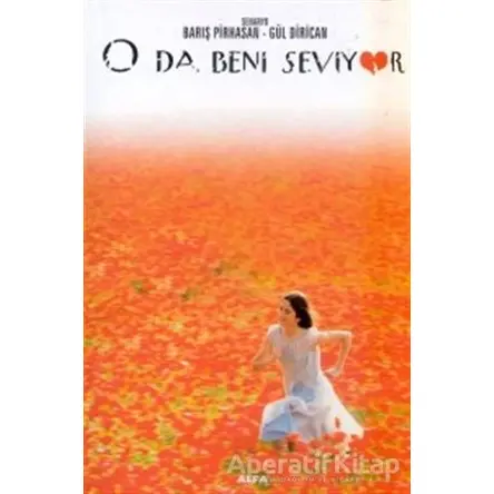 O Da Beni Seviyor - Barış Pirhasan - Alfa Yayınları