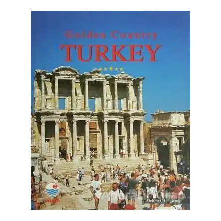 Golden Country Turkey (İngilizce) - Mehmet Hengirmen - Engin Yayınevi