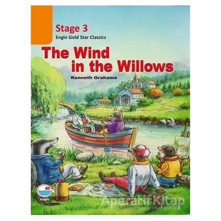 The Wind in the Willows (Cdli) - Stage 3 - Kenneth Grahame - Engin Yayınevi