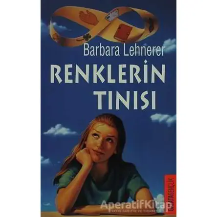 Renklerin Tınısı - Barbara Lehnerer - Galata Yayıncılık
