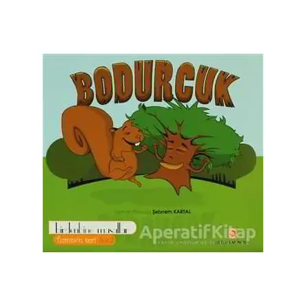 Bodurcuk - Şebnem Kartal - Sistem Yayıncılık
