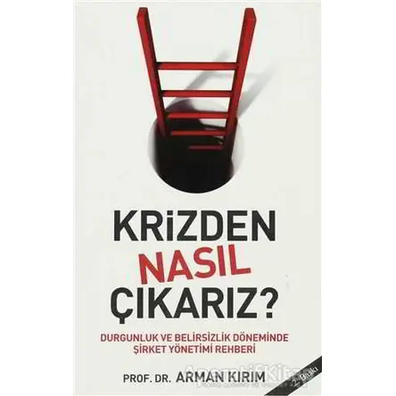 Krizden Nasıl Çıkarız? - Arman Kırım - Sistem Yayıncılık