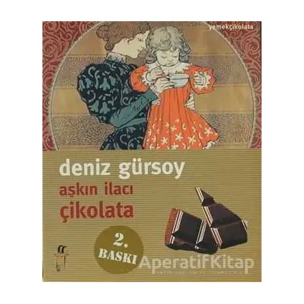 Aşkın İlacı Çikolata - Deniz Gürsoy - Oğlak Yayıncılık