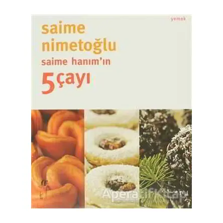 Saime Hanım’ın 5 Çayı - Saime Nimetoğlu - Oğlak Yayıncılık