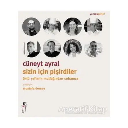 Sizin İçin Pişirdiler - Cüneyt Ayral - Oğlak Yayıncılık